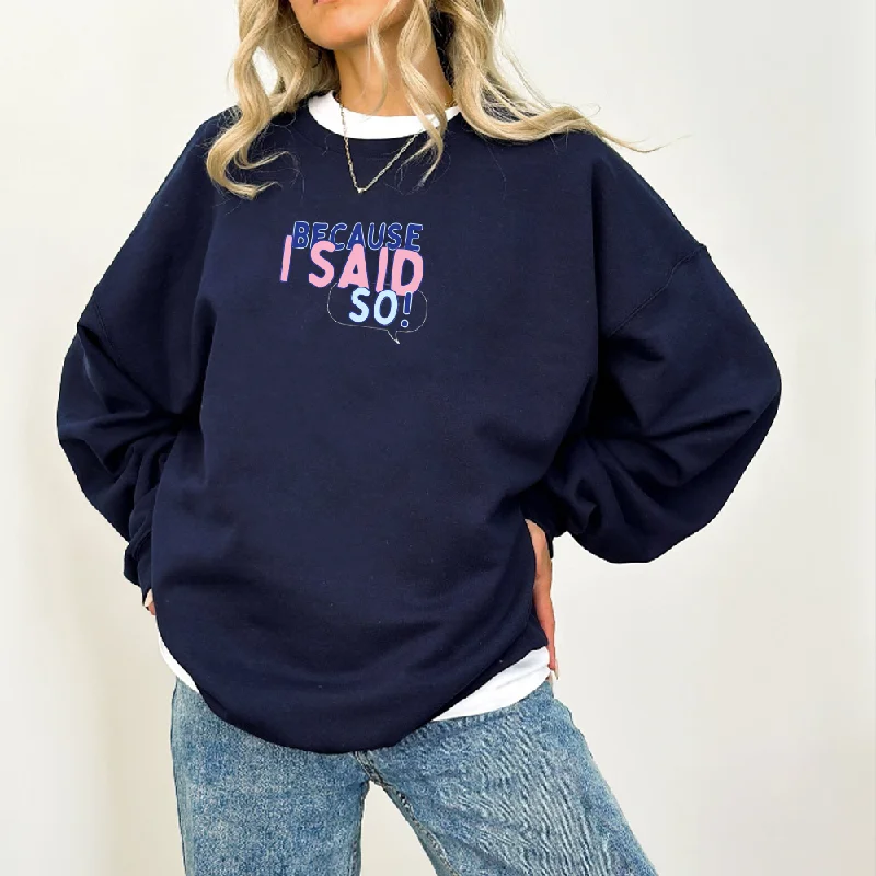 Generation: Mum - Because I Said So Women's Sweatshirt Hoodie with Batwing Sleeves Loose Dramatic Generation: Mum - Because I Said So Women's Sweatshirt Hoodie with Batwing Sleeves Loose Dramatic