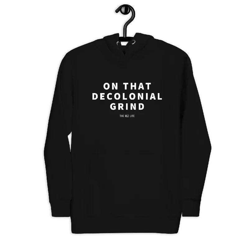 On That Decolonial Grind Hoodie Hoodie with Tie-Dye Psychedelic Retro
