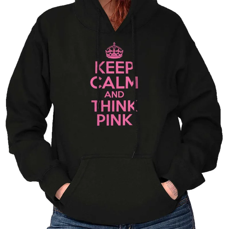 Keep Calm And Think Pink Hoodie Hoodie with High Neck Warm Protective