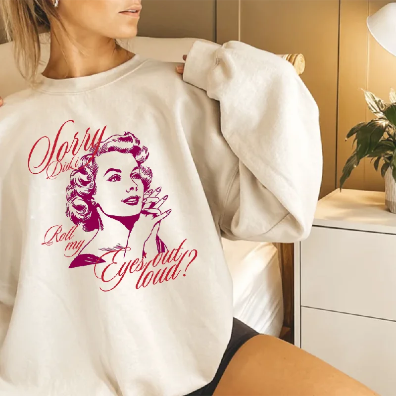 Sorry Did I Roll My Eyes Retro Women's Sweatshirt Hoodie with Turtle Neck Cozy Winter Sorry Did I Roll My Eyes Retro Women's Sweatshirt Hoodie with Turtle Neck Cozy Winter