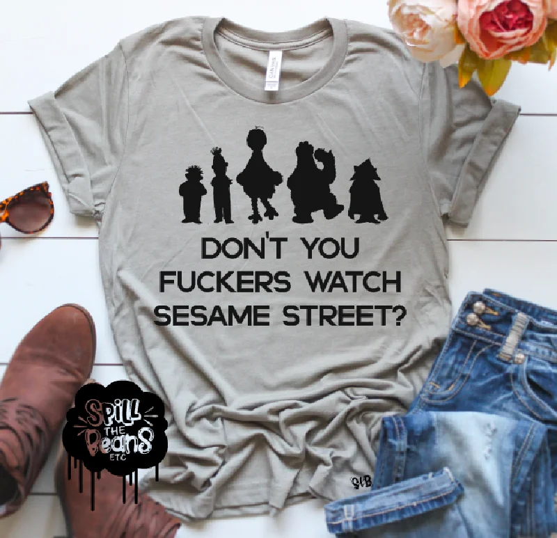 Don't You F*ckers Watch Sesame Street Adult Shirt Hooded Caped Shawl Collar
