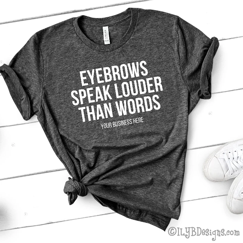 Eyebrows Speak Louder Than Words T-Shirt - Custom Brow Shirt - Eyebrows Shirt - Funny Makeup Quote Plaid T-Shirt Polka Dot Checkered Eyebrows Speak Louder Than Words T-Shirt - Custom Brow Shirt - Eyebrows Shirt - Funny Makeup Quote Plaid T-Shirt Polka Dot Checkered