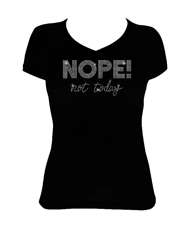 Women's Rhinestone Fitted Tight Snug Shirt Nope Not Today - Bling Shirt Terry Blend Velvet Blend Canvas Blend